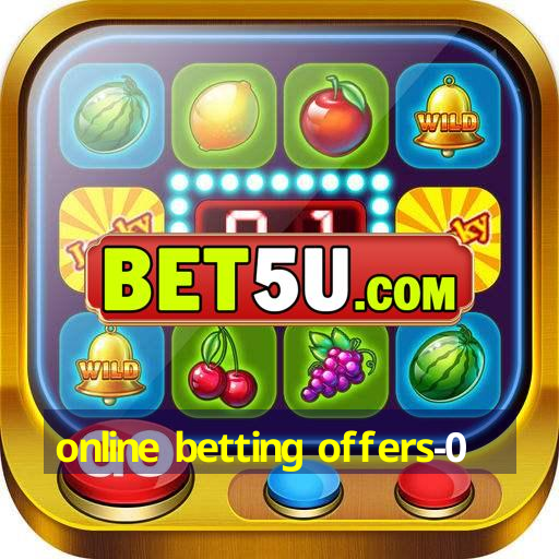 online betting offers